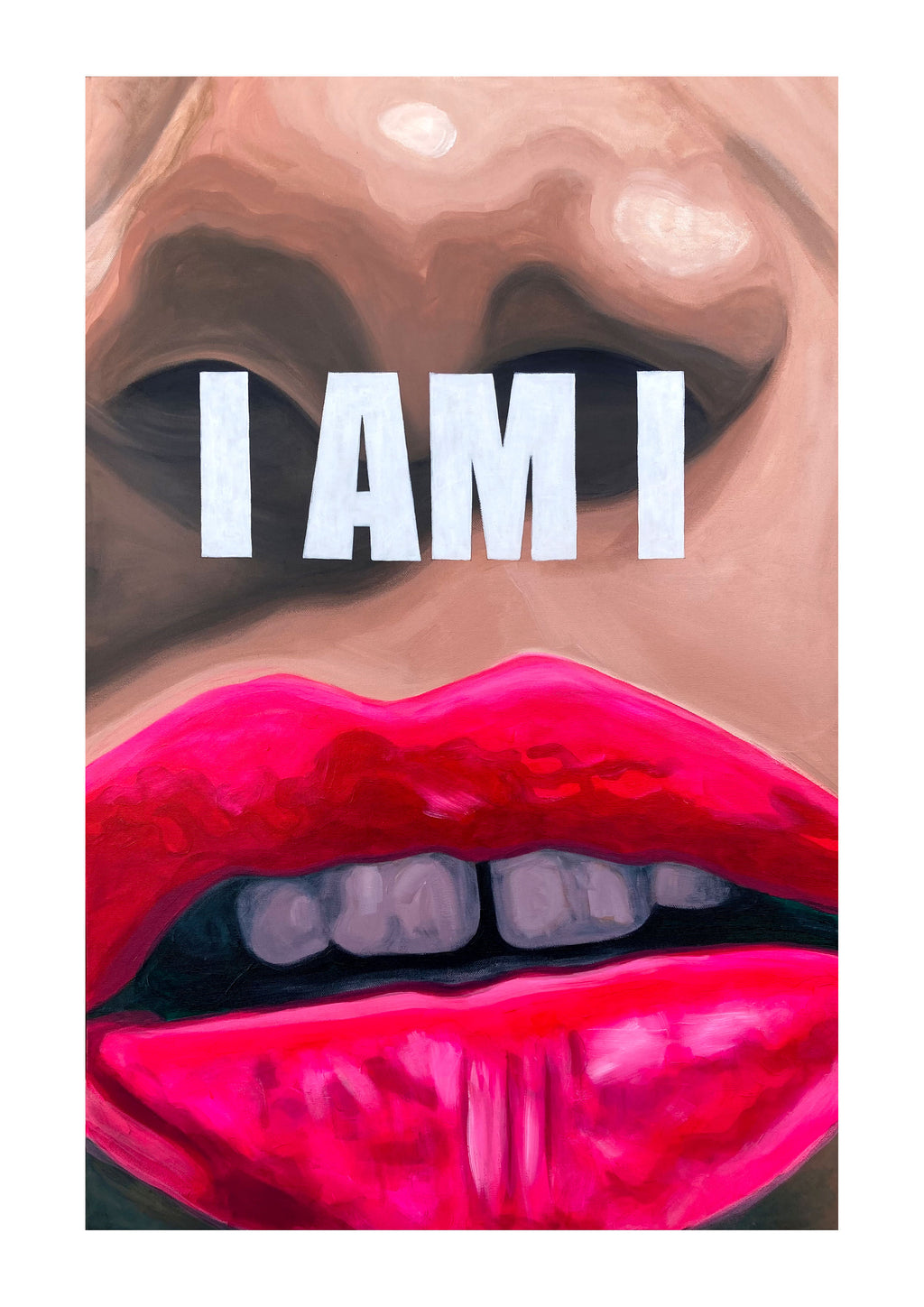 Close-up of a limited edition print of a woman's mouth with red lipstick and text 'I AM I' displayed.