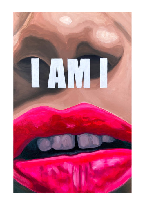 Close-up of a limited edition print of a woman's mouth with red lipstick and text 'I AM I' displayed.